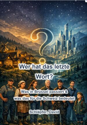 EU / Bilaterale III: Wer hat das letzte Wort? Was in Brüssel passiert & was das für die Schweiz bedeutet.