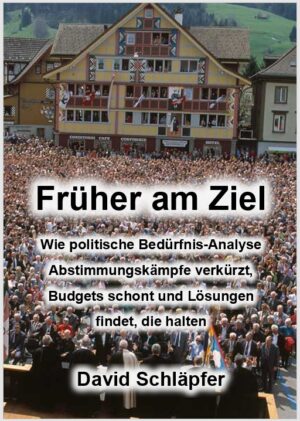 Früher am Ziel — Effizienz in der politischen Kommunikation
