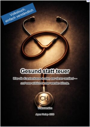 Gesund statt teuer — Krankenkasse verstehen