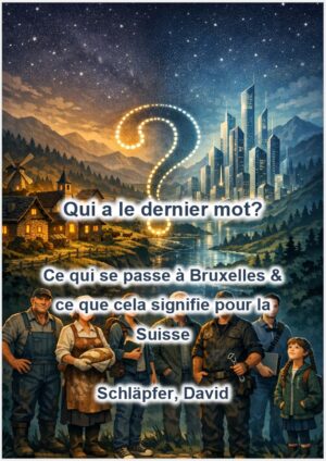 EU / Bilaterale III: Wer hat das letzte Wort? Was in Brüssel passiert & was das für die Schweiz bedeutet.